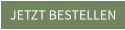 JETZT BESTELLEN